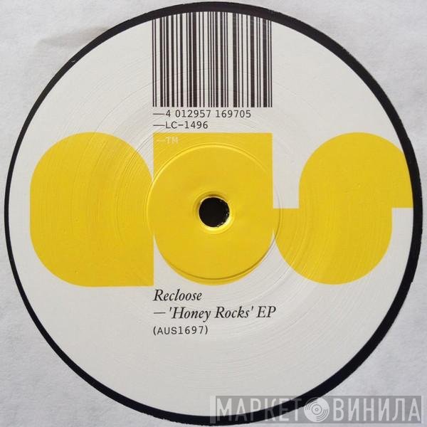 Recloose  - Honey Rocks EP