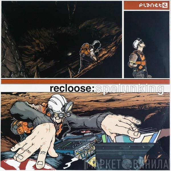Recloose  - Spelunking