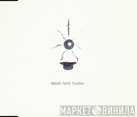 Recoil - Faith Healer