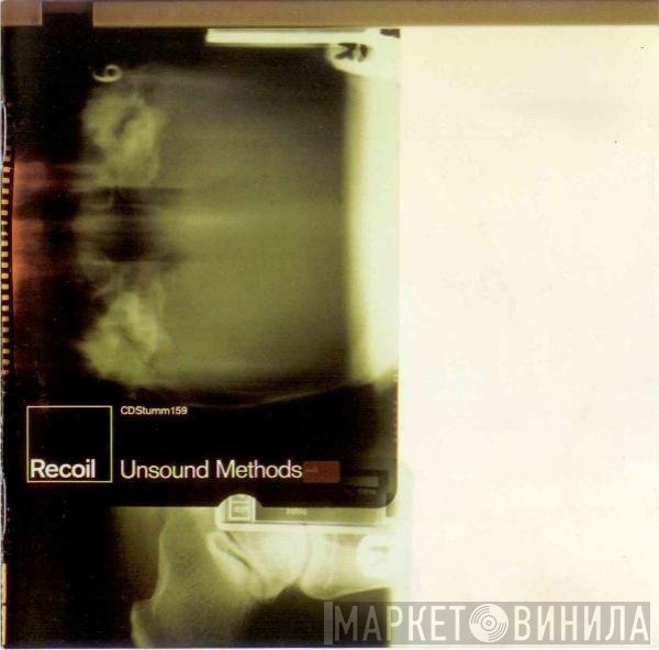 Recoil  - Unsound Methods