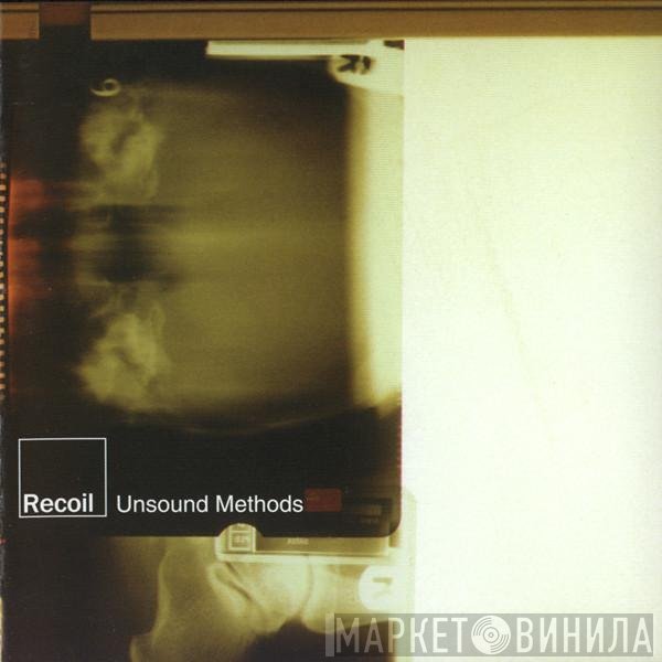 Recoil  - Unsound Methods