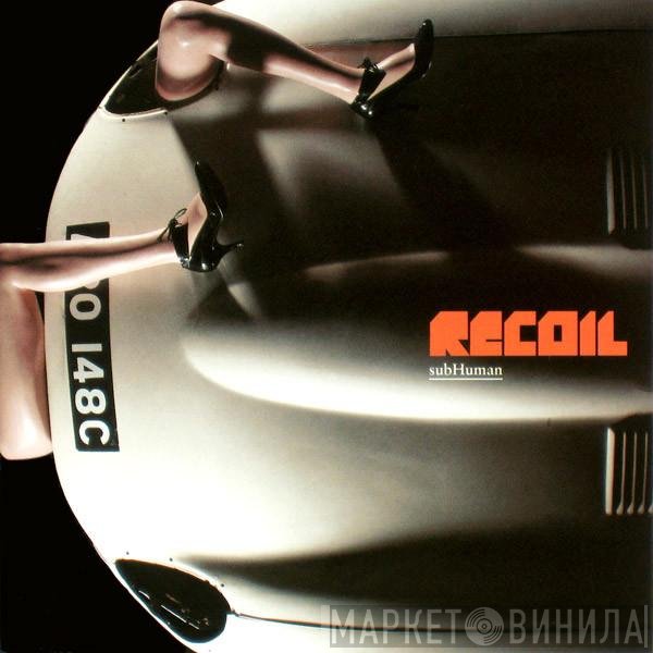 Recoil  - subHuman