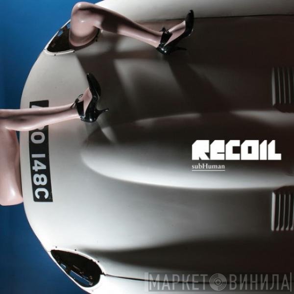 Recoil  - subHuman