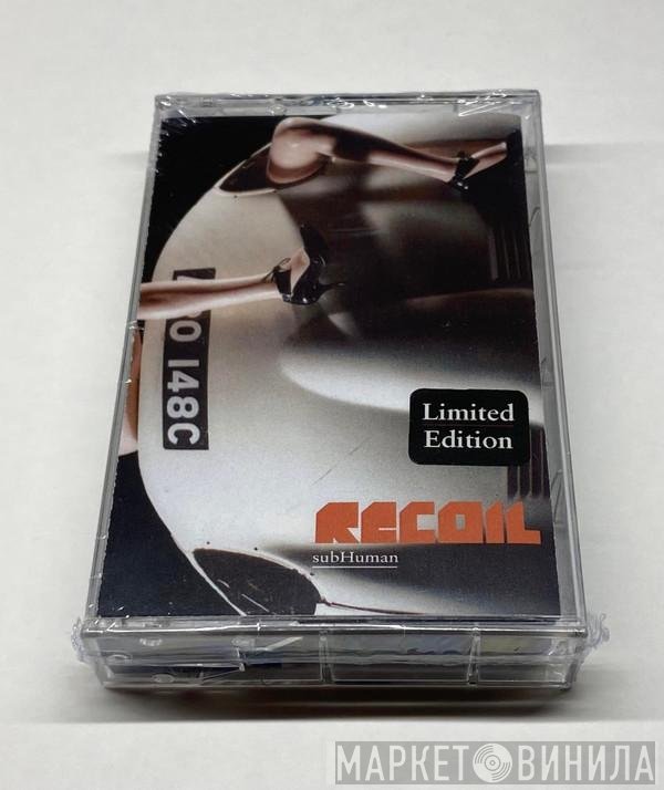 Recoil  - subHuman
