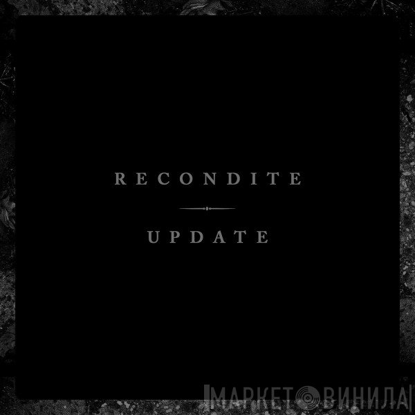 Recondite  - Update