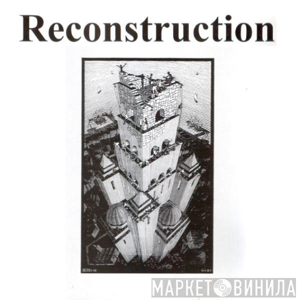  - Reconstruction
