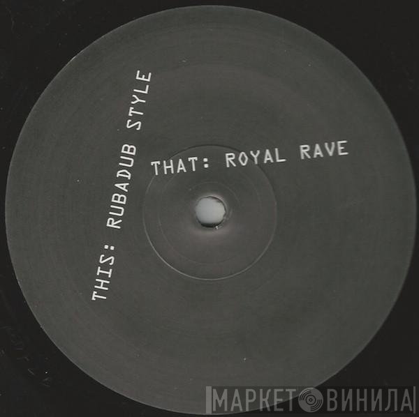 Red 7 - Royal Rave / Rubadub Style