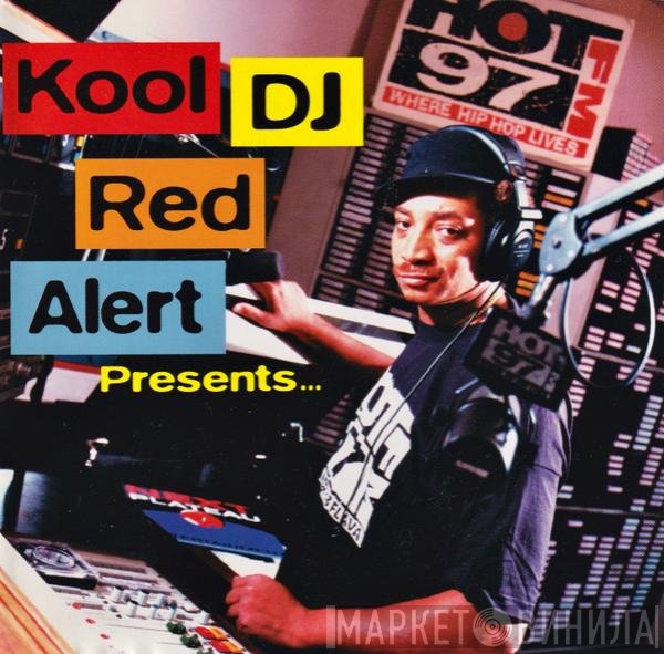 Red Alert  - Kool DJ Red Alert Presents...