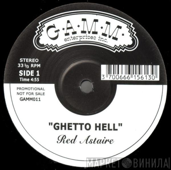 Red Astaire - Ghetto Hell
