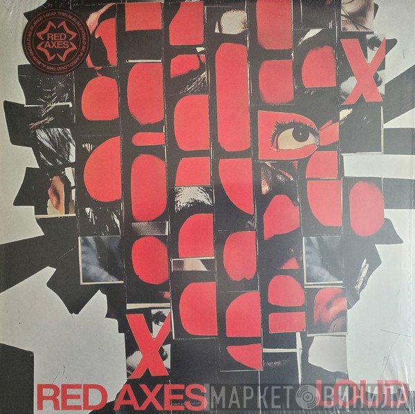 Red Axes - LOUD