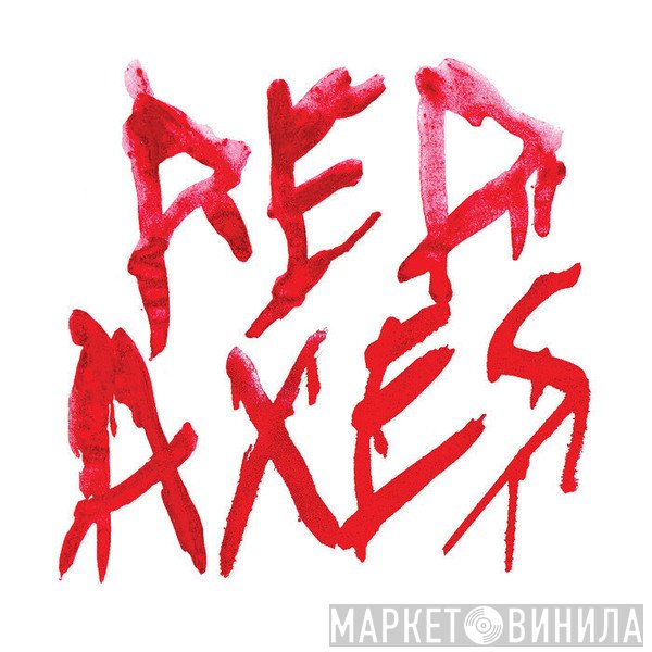 Red Axes - Red Axes