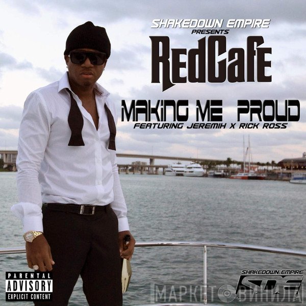 Red Cafe featuring Jeremih x Rick Ross  - Making Me Proud