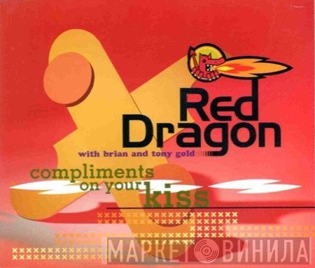 Red Dragon, Brian & Tony Gold - Compliments On Your Kiss