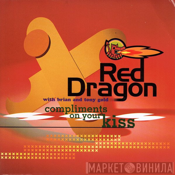 Red Dragon, Brian & Tony Gold - Compliments On Your Kiss
