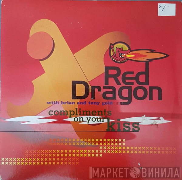 Red Dragon, Brian & Tony Gold - Compliments On Your Kiss