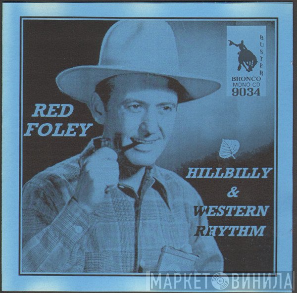 Red Foley - Hillbilly & Western Rhythm