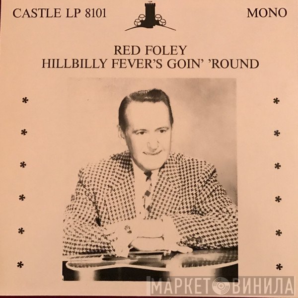 Red Foley - Hillbilly Fever's Goin' 'Round