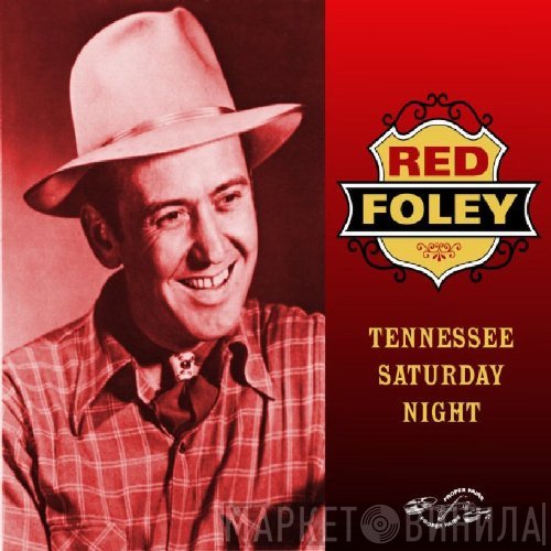 Red Foley - Tennessee Saturday Night