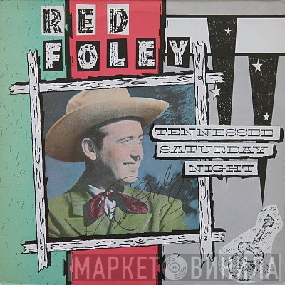 Red Foley - Tennessee Saturday Night