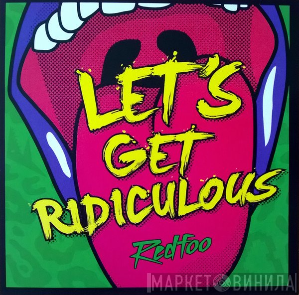 Red Foo  - Let's Get Ridiculous