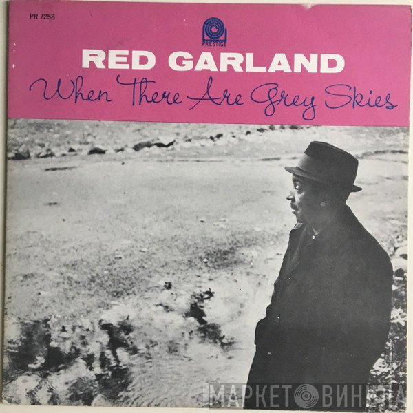 Red Garland  - When There Are Grey Skies