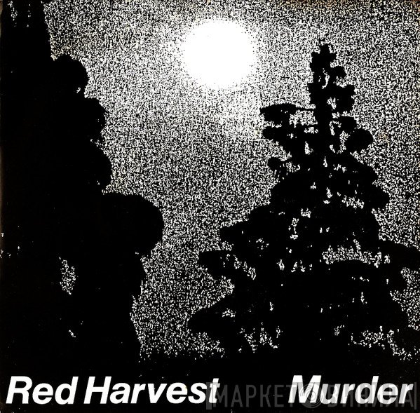 Red Harvest  - Murder