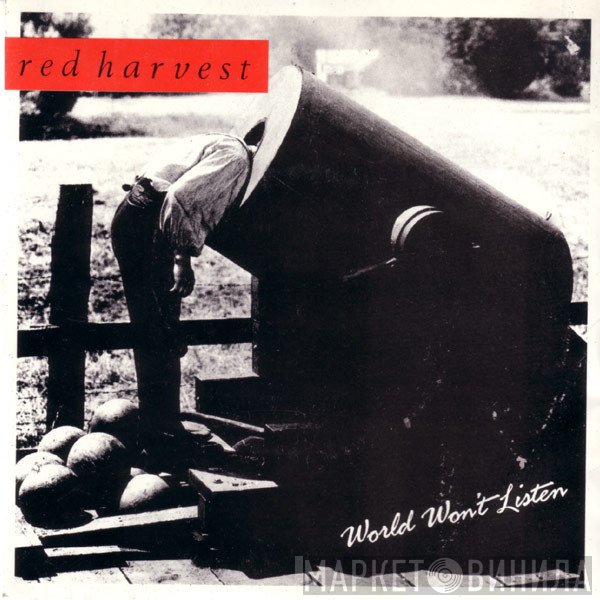 Red Harvest  - World Won't Listen
