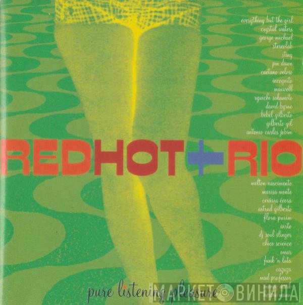  - Red Hot + Rio