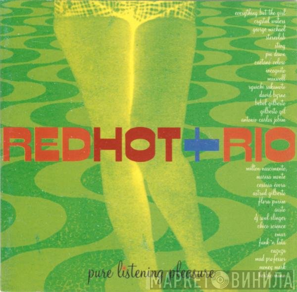  - Red Hot + Rio