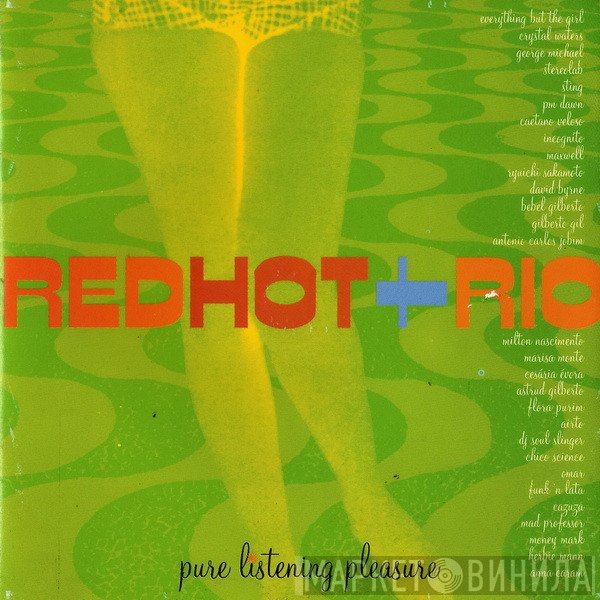  - Red Hot + Rio