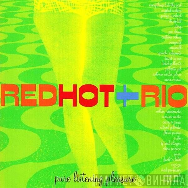  - Red Hot + Rio
