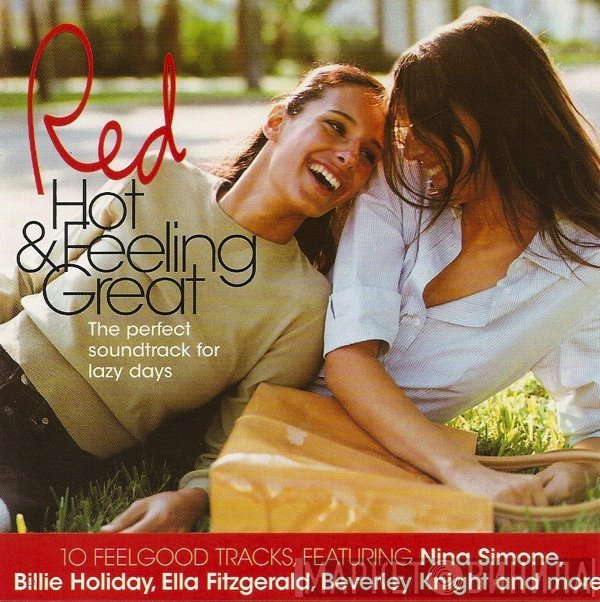  - Red Hot &amp; Feeling Great