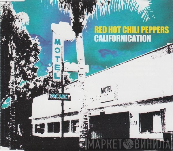 Red Hot Chili Peppers  - Californication