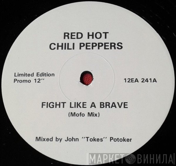 Red Hot Chili Peppers - Fight Like A Brave