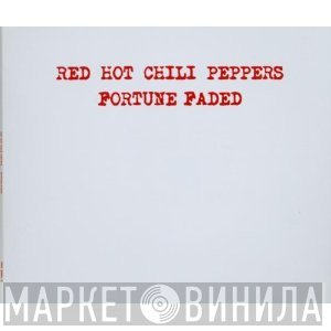 Red Hot Chili Peppers - Fortune Faded