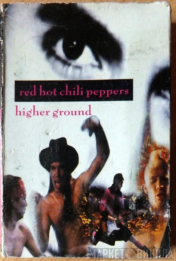 Red Hot Chili Peppers  - Higher Ground