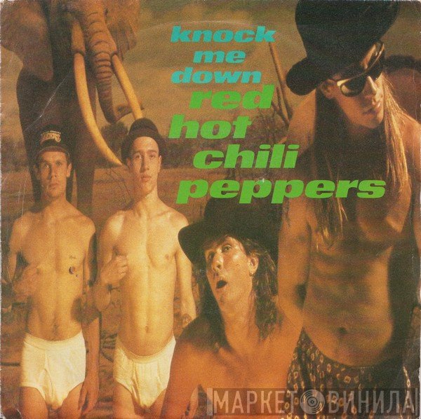 Red Hot Chili Peppers - Knock Me Down / Show Me Your Soul