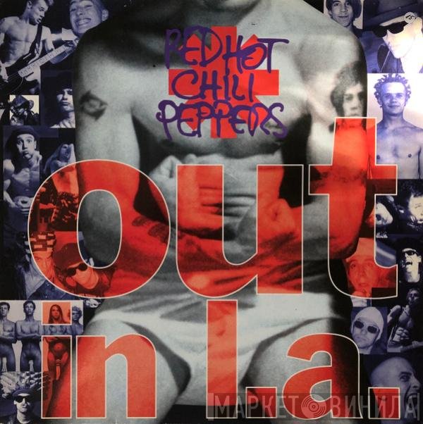 Red Hot Chili Peppers  - Out In L.A.