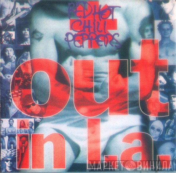 Red Hot Chili Peppers  - Out In L.A.