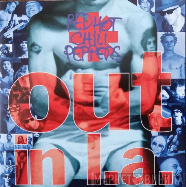 Red Hot Chili Peppers  - Out In L.A.