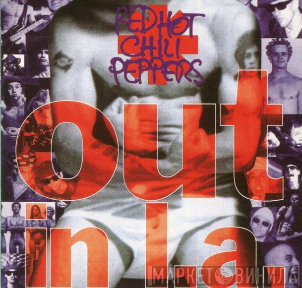 Red Hot Chili Peppers  - Out In L.A.