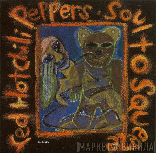 Red Hot Chili Peppers  - Soul To Squeeze