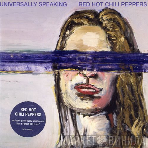 Red Hot Chili Peppers  - Universally Speaking