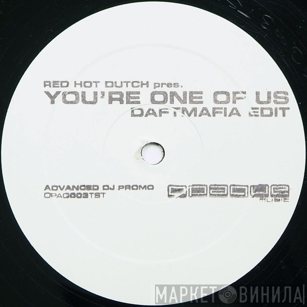 Red Hot Dutch - You're One Of Us