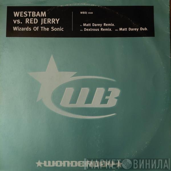 Red Jerry, WestBam - Wizards Of The Sonic