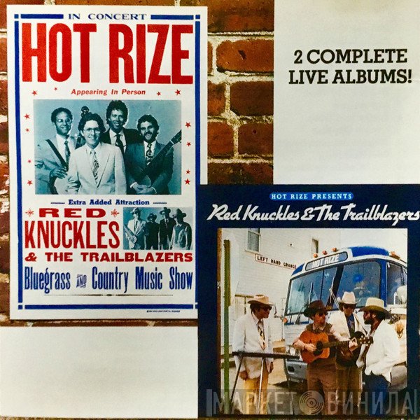 Red Knuckles & The Trailblazers / Hot Rize  - Hot Rize Presents Red Knuckles & The Trailblazers / Hot Rize In Concert