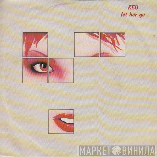 Red   - Let Her Go