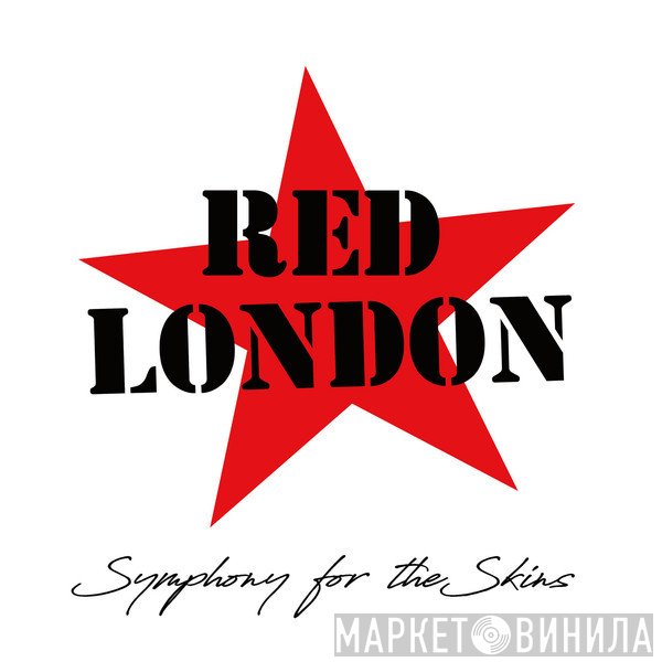Red London - Symphony For The Skins