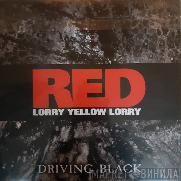 Red Lorry Yellow Lorry - Driving Black