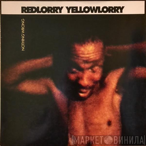 Red Lorry Yellow Lorry - Nothing Wrong
